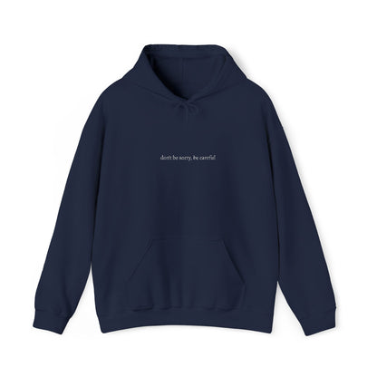 Don't Be Sorry, Be Careful Embroidered Hoodie (White)